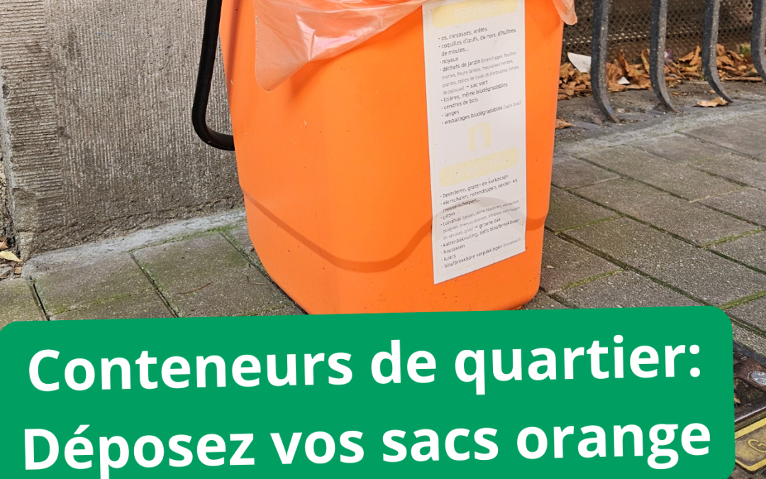 Conteneurs de quartier: Déposez vos sacs orange facilement